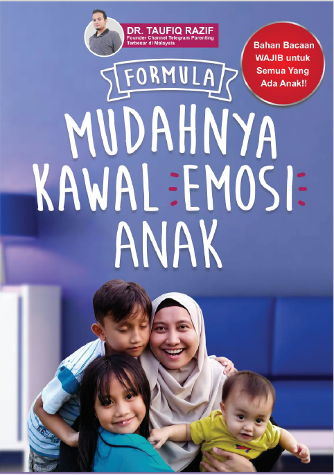 Formula Memudahnya Kawal Emosi Anak